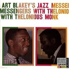 Art Blakey's Jazz Messengers with Thelonious Monk
