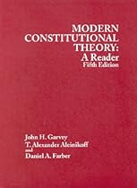 Modern Constitutional Theory: A Reader 5th Edition Modern Constitutional Theory: A Reader 5th Edition