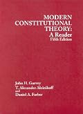 Modern Constitutional Theory: A Reader (American Casebook Series)