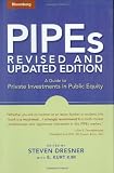 PIPEs: A Guide to Private Investments in Public Equity: Revised and Updated Edition (Bloomberg Financial)