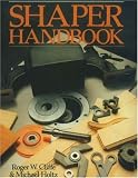 Shaper Handbook by Roger W. Cliffe,Michael J. Holtz