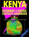 Kenya Government And Business Contacts Handbook (World Business, Investment and Government Library)