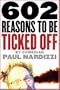 602 Reasons to Be Ticked Off