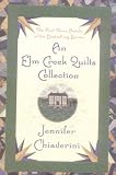 An Elm Creek Quilts Collection Boxed Set #1