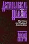 Astrological Healing: The History and Practice of Astromedicine