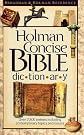 Holman Concise Bible Dictionary (Broadman & Holman Reference)