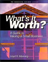 What's It Worth?: A Guide to Valuing a Business (Successful Business Library)