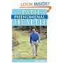The Path to Phenomenal Health