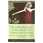 The Cuban Economy at the Start of the Twenty-First Century (David Rockefeller Center Series on Latin American Studies)