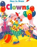 How To Draw Clowns - Pbk (How to Draw (Troll))