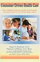 Consumer Driven Health Care