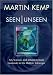 Seen | Unseen: Art, science, and intuition from Leonardo to the Hubble telescope
