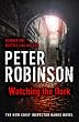 Watching the Dark (Inspector Banks Mystery)