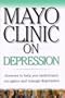 Mayo Clinic on Depression (Mayo Clinic on Health)