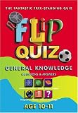 Flip Quiz: Age 10-11 Years: General Knowledge: Age 10-11 Years (General knowlege)