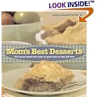 Mom's Best Desserts: 100 Classic Treats that Taste As Good Now As They Did Then by Andrea Chesman and Fran Raboff