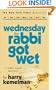 Wednesday the Rabbi Got Wet