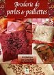 Broderie de perles et paillettes au crochet de Lun�ville