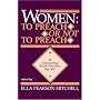Women: To Preach or Not to Preach : 21 Outstanding Black Preachers Say Yes