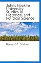 Johns Hopkins University Studies in Historical and Political Science