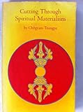 Cutting through spiritual materialism