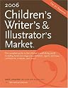 2006 Childrens Writers & Illustrators Market (Children's Writer's and Illustrator's Market)