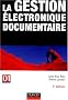 La gestion �lectronique documentaire