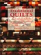 Traditional Quilts from Around the World: 18 Easy Patchwork Quilting and Applique Projects to Make by Machine