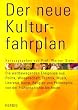 Der neue Kulturfahrplan, m. CD-ROM