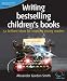 Writing bestselling children's books: 52 brilliant ideas for inspiring young readers (52 Brilliant Ideas)