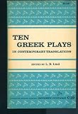  : Ten Greek Plays in Contemporary Translations