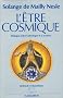 L'�tre cosmique, ou, Dialogue entre astrologie et science