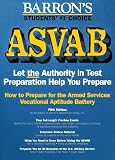 How to Prepare for the Asvab, Armed Services Vocational Aptitude Battery (Barron s How to Prepare for the Armed Forces Test--ASVAB, Armed Services Vocational Aptitude)