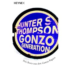 Gonzo Generation. Das Beste der Gonzo-Papers (Broschiert)