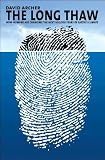 The Long Thaw: How Humans Are Changing the Next 100,000 Years of Earth's Climate (Science Essentials)