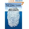 The Long Thaw: How Humans Are Changing the Next 100,000 Years of Earth's Climate (Science Essentials)