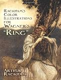 Rackham's Color Illustrations for Wagner's "Ring"