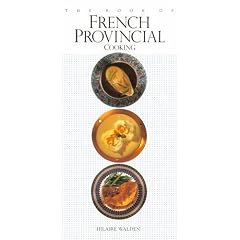 The Book of French Provincial Cooking