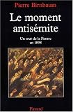 Le moment antisemite, un tour de la France en 1898