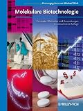 Molekulare Biotechnologie: Konzepte, Methoden und Anwendungen: Konzepte und Methoden - 