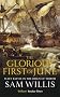 The Glorious First of June: Fleet Battle in the Reign of Terror (Hearts of Oak Trilogy)