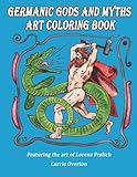 Germanic Gods and Myths Art Coloring Book: The Art of Lorenz Fr&oslash;lich
