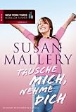 Tausche mich, nehme dich - Susan Mallery