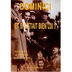 Dominici : Et si c'�tait bien lui ?