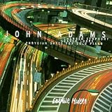  -  Adams: Shaker Loops/Phrygian Gates/Chamber Symphony