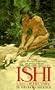 Ishi: Last of His Tribe (Bantam Starfire Books)