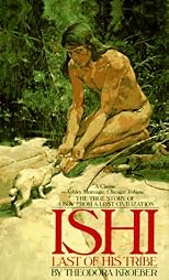 Ishi, Last of His Tribe