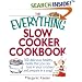 The Everything Slow Cooker Cookbook: 300 Delicious, Healthy Meals That You Can Toss in Your Crockery and Prepare in a Snap (Everything Series)