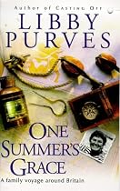 One Summer's Grace: A Family Voyage Round Britain