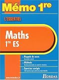 Maths, 1re ES : Rappels de cours, méthode, exercices corrigés